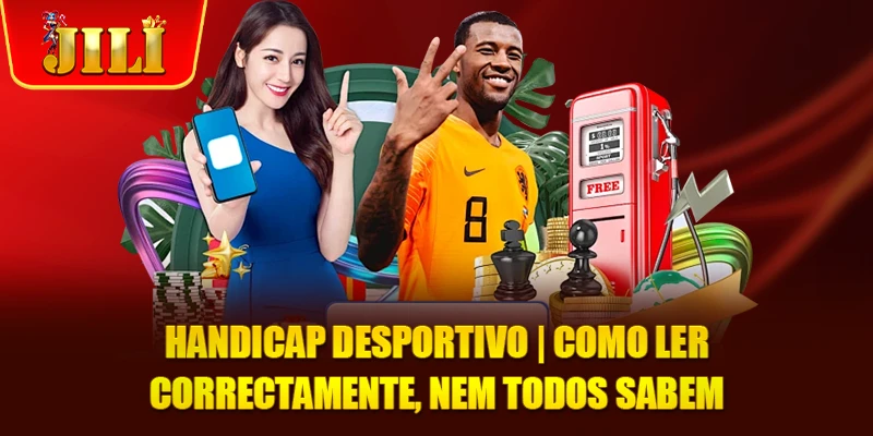 Handicap Desportivo | Como Ler Correctamente, Nem Todos Sabem