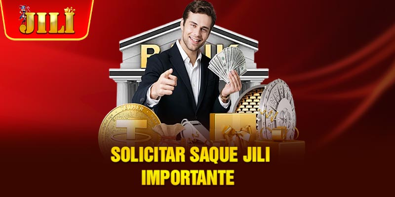 Solicitar Saque JILI importante Solicitar Saque JILI importante