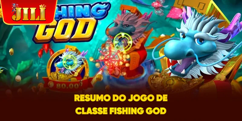 Resumo do Jogo de Classe Fishing God